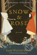 Kniha: Snow & Rose (Emily Winfield Martin). Yearling, 2019 Kniha: Snow & Rose (Emily Winfield Martin). Yearling, 2019
