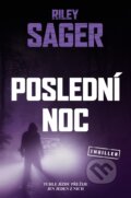 Kniha: Poslední noc (Riley Sager), 2022 Kniha: Poslední noc (Riley Sager), 2022