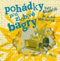Kniha: Pohádky pro zlobivé bagry (Petr Stančík). Pikola, 2022 Kniha: Pohádky pro zlobivé bagry (Petr Stančík). Pikola, 2022