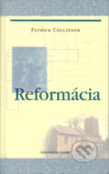 Kniha: Reformácia (Patrick Collinson). Slovart, 2004 Kniha: Reformácia (Patrick Collinson). Slovart, 2004
