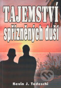 Kniha: Tajemství spřízněných duší (Kevin J. Todeschi). Eko-konzult, 2004 Kniha: Tajemství spřízněných duší (Kevin J. Todeschi). Eko-konzult, 2004