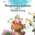 Kniha: Rozprávka naboso alebo Slimák Fezoj (Jozef Pavlovič), 1999 Kniha: Rozprávka naboso alebo Slimák Fezoj (Jozef Pavlovič), 1999