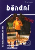 Kniha: Běhání (Aleš Tvrzník, Ivan Soulek a Libor Soumar). Grada, 2004 Kniha: Běhání (Aleš Tvrzník, Ivan Soulek a Libor Soumar). Grada, 2004