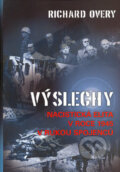 Kniha: Výslechy (Richard Overy). BB/art, 2004 Kniha: Výslechy (Richard Overy). BB/art, 2004