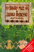 Kniha: Prsatý muž a zloděj příběhů (Josef Formánek). Ivo Železný, 2004 Kniha: Prsatý muž a zloděj příběhů (Josef Formánek). Ivo Železný, 2004