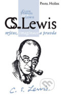 Kniha: C. S. Lewis - mýtus, imaginace a pravda (Pavel Hošek). Návrat domů, 2004 Kniha: C. S. Lewis - mýtus, imaginace a pravda (Pavel Hošek). Návrat domů, 2004