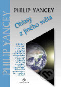 Kniha: Ohlasy z jiného světa (Philip Yancey). Návrat domů, 2004 Kniha: Ohlasy z jiného světa (Philip Yancey). Návrat domů, 2004