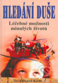 Kniha: Hledání duše (Dr. a Edward Klein). Eko-konzult, 2004 Kniha: Hledání duše (Dr. a Edward Klein). Eko-konzult, 2004