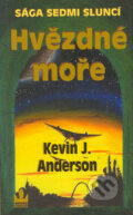 Kniha: Hvězdné moře (Kevin J. Anderson). Baronet, 2004 Kniha: Hvězdné moře (Kevin J. Anderson). Baronet, 2004