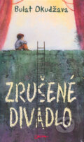 Kniha: Zrušené divadlo (Bulat Okudžava). Jota, 2004 Kniha: Zrušené divadlo (Bulat Okudžava). Jota, 2004