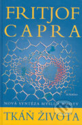 Kniha: Tkáň života (Fritjof Capra). Academia, 2004 Kniha: Tkáň života (Fritjof Capra). Academia, 2004