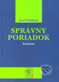 Kniha: Správny poriadok – komentár (Jozef Sobihard). Wolters Kluwer (Iura Edition), 2004 Kniha: Správny poriadok – komentár (Jozef Sobihard). Wolters Kluwer (Iura Edition), 2004