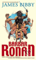 Kniha: Barbar Ronan (James Bibby). Polaris Kniha: Barbar Ronan (James Bibby). Polaris