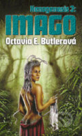 Kniha: Imago (Octavia E. Butlerová). Polaris Kniha: Imago (Octavia E. Butlerová). Polaris