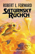 Kniha: Saturnský ruchch (Robert L. Forward). Polaris Kniha: Saturnský ruchch (Robert L. Forward). Polaris