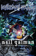 Kniha: Hvězdný prach (Neil Gaiman) Kniha: Hvězdný prach (Neil Gaiman)