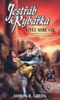 Kniha: Jestřáb a rybářka - Vítěz bere vše (Simon R. Green). Polaris Kniha: Jestřáb a rybářka - Vítěz bere vše (Simon R. Green). Polaris