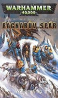 Kniha: Ragnarův spár (William King). Polaris Kniha: Ragnarův spár (William King). Polaris