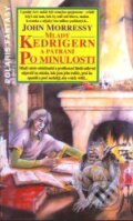Kniha: Mladý Kedrigern a pátrání po minulosti (John Morressy). Polaris Kniha: Mladý Kedrigern a pátrání po minulosti (John Morressy). Polaris