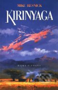 Kniha: Kirinyaga (Mike Resnick). Polaris Kniha: Kirinyaga (Mike Resnick). Polaris
