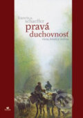 Kniha: Pravá duchovnosť (Francis Schaeffer). Porta Libri, 2004 Kniha: Pravá duchovnosť (Francis Schaeffer). Porta Libri, 2004