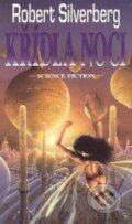 Kniha: Křídla noci (Robert Silverberg). Polaris Kniha: Křídla noci (Robert Silverberg). Polaris