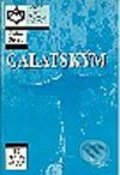 Kniha: Galatským - Štúdie (John R. W. Scott). Návrat domů Kniha: Galatským - Štúdie (John R. W. Scott). Návrat domů