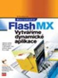 Kniha: Macromedia Flash MX (Autorský kolektív). Computer Press, 2004 Kniha: Macromedia Flash MX (Autorský kolektív). Computer Press, 2004