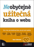 Kniha: Neobyčejně užitečná kniha o webu (June Cohenová). SoftPress, 2004 Kniha: Neobyčejně užitečná kniha o webu (June Cohenová). SoftPress, 2004