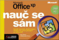 Kniha: Nauč se sám Microsoft Office XP (Carol Brown). SoftPress, 2002 Kniha: Nauč se sám Microsoft Office XP (Carol Brown). SoftPress, 2002
