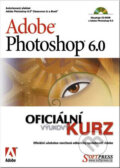 Adobe Photoshop 6.0 – oficiální výukový kurz, SoftPress, 2001