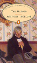 Kniha: The Warden (Anthony Trollope). Penguin Books, 1994 Kniha: The Warden (Anthony Trollope). Penguin Books, 1994
