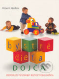 Kniha: Bystré dieťa - Dojča (Richard C. Woolfson). Ottovo nakladatelství, 2001 Kniha: Bystré dieťa - Dojča (Richard C. Woolfson). Ottovo nakladatelství, 2001