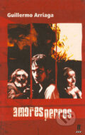 Kniha: Amores perros (Guillermo Arriaga). Faber and Faber, 2001 Kniha: Amores perros (Guillermo Arriaga). Faber and Faber, 2001