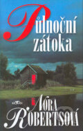 Kniha: Půlnoční zátoka (Nora Roberts). Alpress, 2004 Kniha: Půlnoční zátoka (Nora Roberts). Alpress, 2004