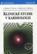 Kniha: Klinické studie v kardiologii (Jindřich Špinar, Jiří Pařenica, Jiří Vítovec a Lea Kubecová). Grada, 2001 Kniha: Klinické studie v kardiologii (Jindřich Špinar, Jiří Pařenica, Jiří Vítovec a Lea Kubecová). Grada, 2001