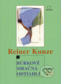 Kniha: Búrkové mračná odtiahli (Reiner Kunze). MilaniuM, 2003 Kniha: Búrkové mračná odtiahli (Reiner Kunze). MilaniuM, 2003