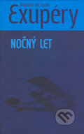 Kniha: Nočný let (Antoine de Saint-Exupéry). Slovart, 2004 Kniha: Nočný let (Antoine de Saint-Exupéry). Slovart, 2004