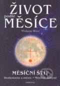 Kniha: Život podle měsíce (Wolfgang Maier). Fontána, 2001 Kniha: Život podle měsíce (Wolfgang Maier). Fontána, 2001