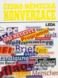 Kniha: Česko-německá konverzace (Autorský kolektív). Leda, 2004 Kniha: Česko-německá konverzace (Autorský kolektív). Leda, 2004
