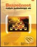Kniha: Bezpečnost malých počítačových sítí (Jaroslav Horák). Grada, 2003 Kniha: Bezpečnost malých počítačových sítí (Jaroslav Horák). Grada, 2003