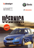 Učebnica pre žiadateľa o udelenie vodičského oprávnenia - Miroslav Martinec, Ján Bugár, Karol Kálig, 2006