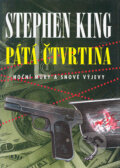 Kniha: Pátá čtvrtina (Stephen King). BETA - Dobrovský, 2004 Kniha: Pátá čtvrtina (Stephen King). BETA - Dobrovský, 2004