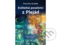 Kniha: Světelná poselství z Plejád (Pavlína Klemm). Fontána, 2022 Kniha: Světelná poselství z Plejád (Pavlína Klemm). Fontána, 2022