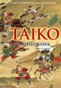 Kniha: Taiko (Eiji Yoshikawa). Kodansha International, 2012 Kniha: Taiko (Eiji Yoshikawa). Kodansha International, 2012