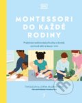 Kniha: Montessori do každé rodiny (Lorna McGrath a Tim Seldin). Esence, 2022 Kniha: Montessori do každé rodiny (Lorna McGrath a Tim Seldin). Esence, 2022