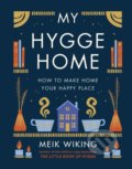 Kniha: My Hygge Home (Meik Wiking). Penguin Books, 2022 Kniha: My Hygge Home (Meik Wiking). Penguin Books, 2022
