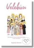 Kniha: Velebím (Kaylene Brown). Postoj Media, 2022 Kniha: Velebím (Kaylene Brown). Postoj Media, 2022