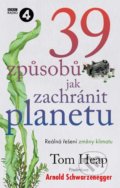 Kniha: 39 způsobů, jak zachránit planetu (Tom Heap). Zoner Press, 2022 Kniha: 39 způsobů, jak zachránit planetu (Tom Heap). Zoner Press, 2022