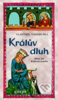 Kniha: Králův dluh (Vlastimil Vondruška). Moba, 2022 Kniha: Králův dluh (Vlastimil Vondruška). Moba, 2022